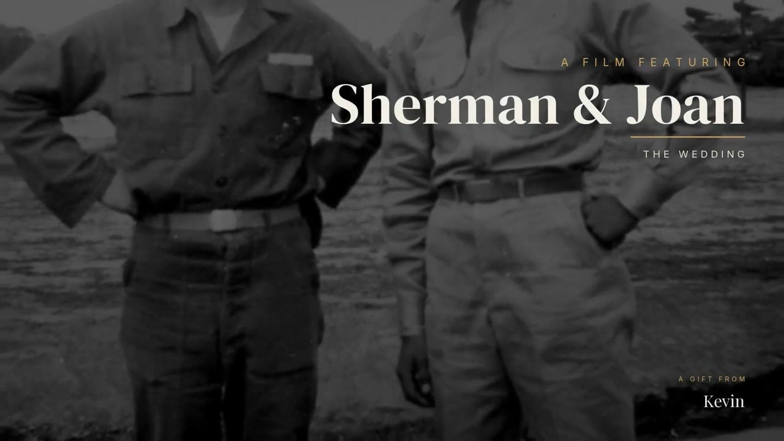 Title card from a real Memoir film: Sherman & Joan — The Wedding